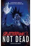 Splatterpunk's Not Dead