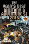 The Year's Best Military & Adventure SF 2015