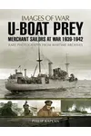 U-Boat Prey: Merchant Sailors at War