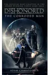 The Corroded Man