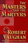 The Masters And The Martyrs