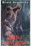 Deadly Perversions
