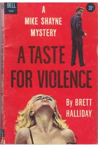 A Taste for Violence