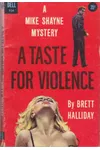 A Taste for Violence