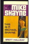 This is it, Michael Shayne