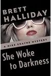 She Woke to Darkness
