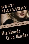 The Blonde Cried Murder