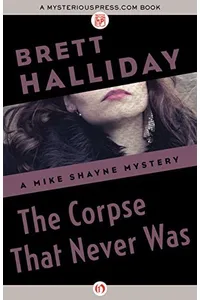 The Corpse That Never Was