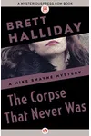 The Corpse That Never Was