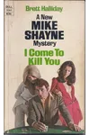 I Come To Kill You