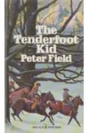 The Tenderfoot Kid (As: Peter Field)