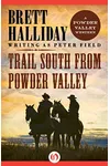 Trail South from Powder Valley