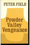 Hell's Corner / Powder Valley Vengeance
