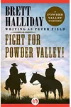 Fight for Powder Valley! / The Land Grabber