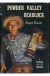Powder Valley Deadlock