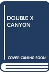 Double Cross Canyon