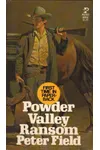 Powder Valley Ransom