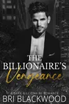 The Billionaire's Vengeance