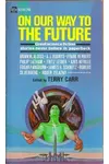 On Our Way to the Future