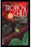 Tropical Chills: Fourteen Tales of Scorching Horror to Make Your Blood Run Cold
