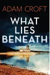What Lies Beneath