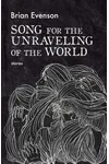 Song for the Unraveling of the World