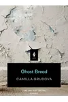 Ghost Bread