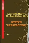 Larry McMurtry's The Last Picture Show