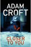 Closer To You