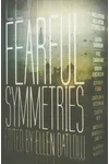 Fearful Symmetries