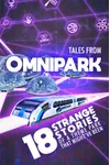 Tales from OmniPark