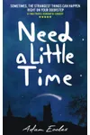 Need a Little Time