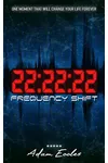 22:22:22: Frequency Shift
