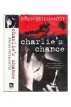 Charlie's Chance / Bomb Grade