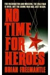 No Time for Heroes