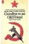 Goodbye To An Old Friend