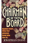 Chairman of the Board / Takeover / At Any Price (As: Jonathan Evans)
