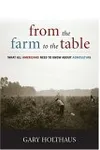 From the Farm to the Table: What All Americans Need to Know about Agriculture
