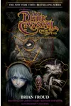Jim Henson's The Dark Crystal Creation Myths:: The Complete 40th Anniversary Collection HC