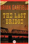 The Last Bridge