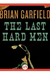 The Last Hard Men