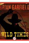 Wild Times