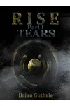 Rise: Tears