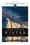 Winter: Five Windows on the Season