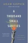 A Thousand Small Sanities