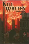 Kill Whitey
