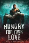 Hungry for Your Love