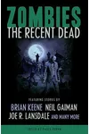 Zombies: The Recent Dead