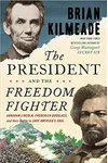 The President and the Freedom Fighter