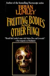 Fruiting Bodies and Other Fungi